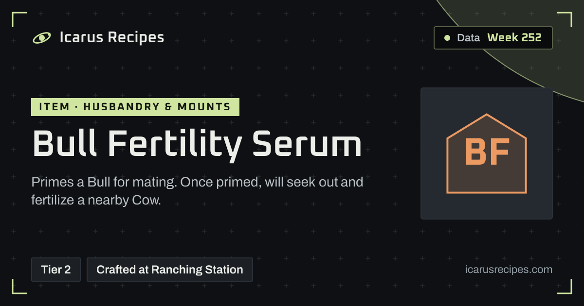 Bull Fertility Serum Recipe, Uses & Stats · Icarus Recipes