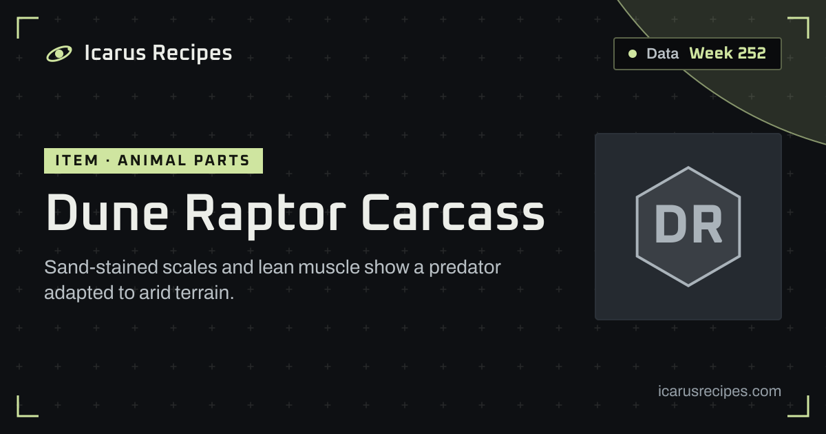 Dune Raptor Carcass: Uses & Stats · Icarus Recipes