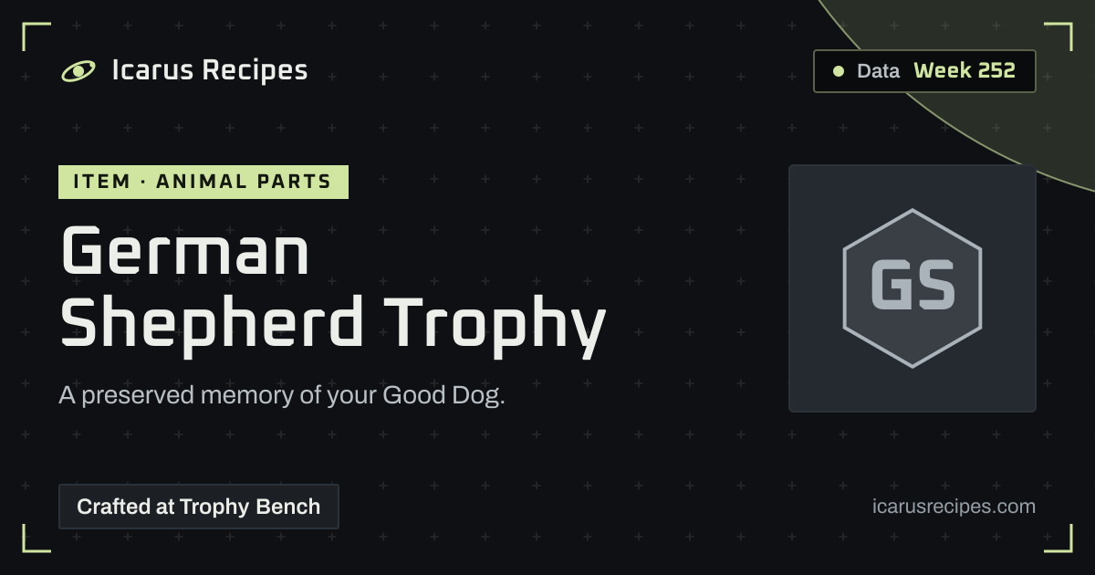 German Shepherd Trophy Recipe, Uses & Stats · Icarus Recipes
