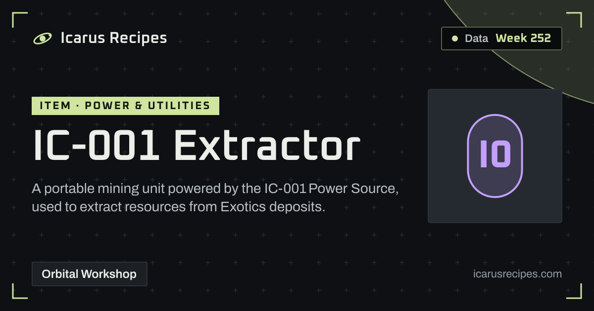 IC-001 Extractor: Uses & Stats · Icarus Recipes