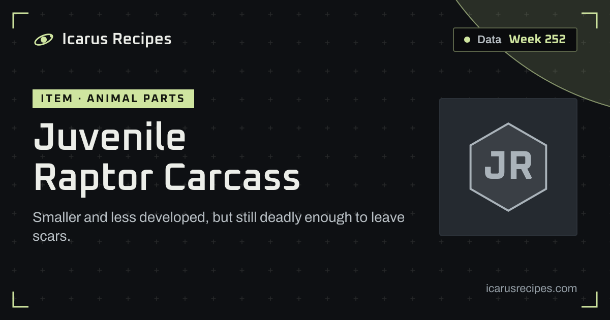 Juvenile Raptor Carcass: Uses & Stats · Icarus Recipes