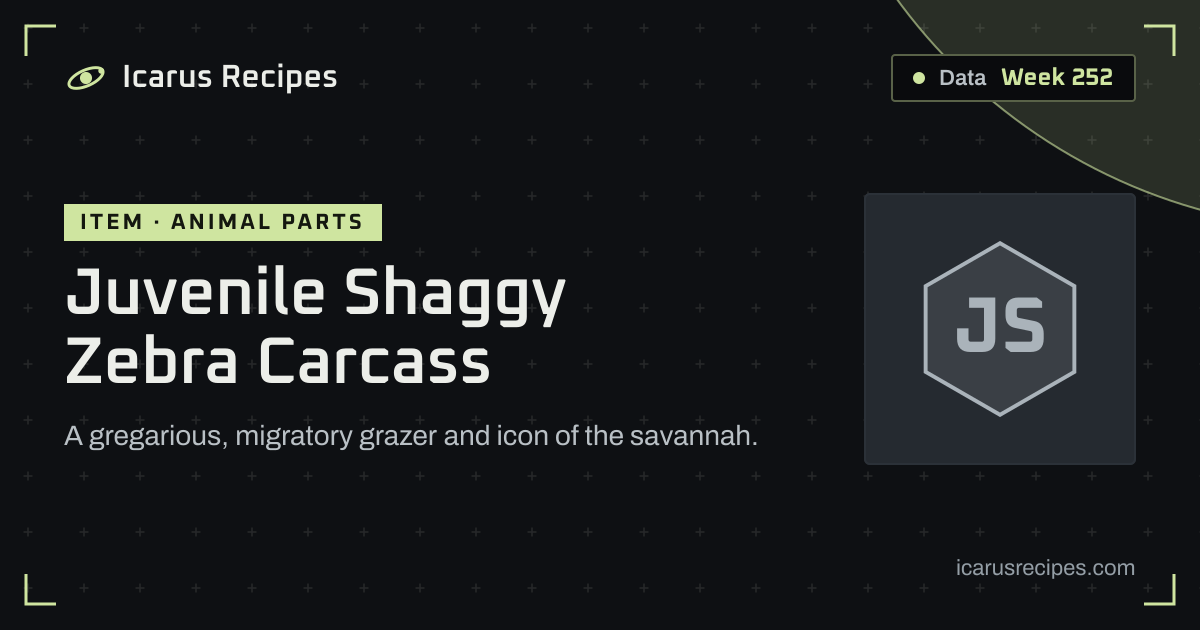 Juvenile Shaggy Zebra Carcass: Uses & Stats · Icarus Recipes